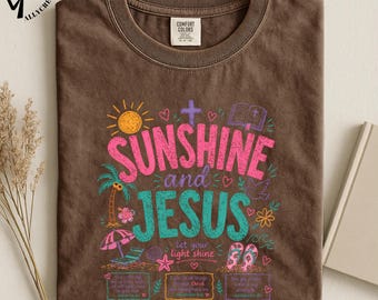 Sunshine and Jesus T-Shirt, Let Your Light Shine Faith Tee, Blessed by the Son Christian Shirt, Bible Verse Beach Top, Good Vibes T-Shirt