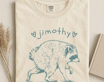 Jimothy Raccoon Shirt, Funny Raccoon Sweatshirt, Funny Animal Sweater, Trash Panda Graphic Tee, Raccoon Meme Shirt, Comfort Colors T-Shirt