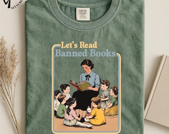 Lets Read Banned Books Shirt, Book Lover Activism Tee, Retro Reading T Shirt, Librarian Graphic, Comfort Colors Tee, Bookish Sweatshirt