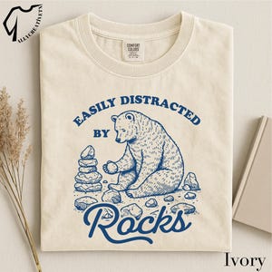 Easily Distracted By Rocks Tee, Funny Bear Graphic T Shirt, Nature Lover Humor Design, Vintage Outdoor Art Sweater