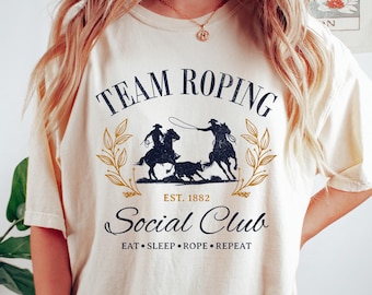 Comfort Colors ® Team Roping Social Club Shirt, Team Roping Crew Sweatshirt, Calf Roping Tshirt, Cowboy Roping Team Sweater, Western Hoodie