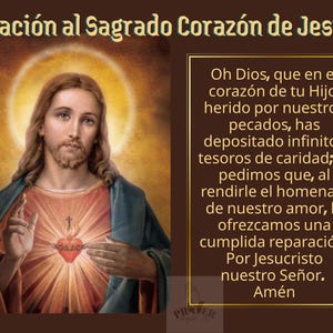 May include: An illustration of Jesus with a glowing halo, wearing a red and blue robe, with a heart symbol on his chest. The image includes text in Spanish, "Oración al Sagrado Corazón de Jesús" and a prayer.