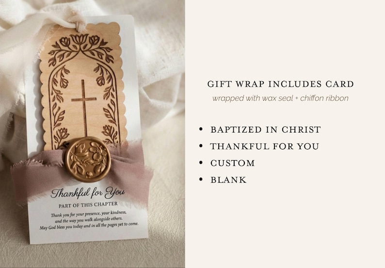 May include: A rectangular white card featuring a laser-cut wooden tag with a cross and floral motif, secured with a mauve chiffon ribbon and a gold wax seal. The card includes the text "Thankful for You" and "PART OF THIS CHAPTER" with a prayer.