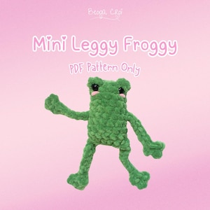 Mini Leggy Froggy Crochet Pattern PDF | No-Sew Amigurumi Plushie Pattern | Easy Frog Crochet Tutorial | DIY Stuffed Animal | Beogacroi