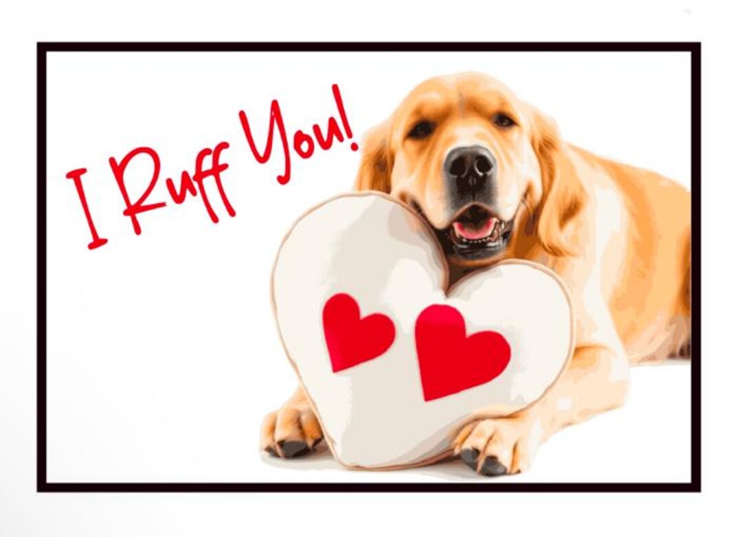 I Ruff You! Printable Greeting Card | Dog Love Cards for Husband, Wife ...