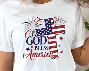 God Bless America Shirt, Patriotic Christian Tee, American Flag Cross Shirt, 4th of July Christian Shirt, Faith Based USA Graphic Tee