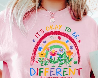 It's Okay to Be Different Shirt, Autism Awareness Tee, Rainbow & Flowers Shirt, Neurodiversity Support Shirt, Inclusion Advocate Shirt