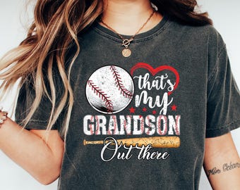 That's My Grandson Out There Shirt, Baseball Lover Shirt, Grandson Gift, Grandson Tee, Baseball Lover Gift, Baseball Fan Tee, Player Shirt