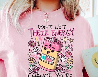 Camisetas de salud mental, camiseta inspiradora, no dejes que su energía altere la tuya, camiseta "La salud mental importa", camiseta "Mujer estética"
