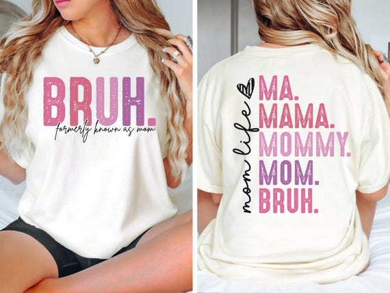 Bruh Formerly Known as Mom Sweatshirt, Mama Mommy Mom Bruh Sweatshirt, Funny Mom Hoodie, Mother's Day Shirt, Mom Era Tshirt, Gift for Mom,
