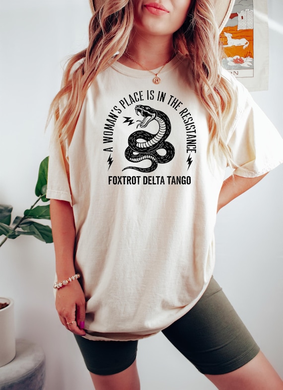 A Woman's Place is in the Resistance t shirt, resist fascism t shirt, resist and persist t shirt, vive la resistance t shirt, Subtle FDT Tee
