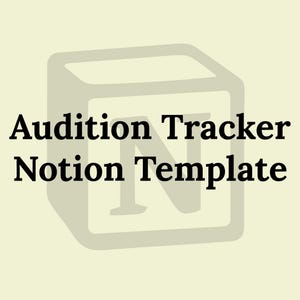 May include: A grey box with the letter "N" inside and the text "Audition Tracker Notion Template" below it.