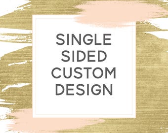 Single Sided Custom Card Design