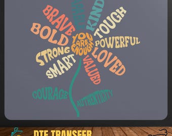 You Are Enough DTF Transfer: Mental Health Affirmation, Ready To Press