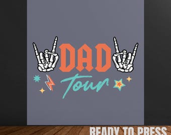 Dad Tour DTF Transfer: Father's Day Ready to Press Print
