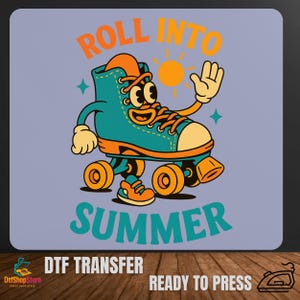 Funny Roller Skate DTF Transfer, Retro Summer Skating Shirt, Hot Peel Ready to Press Graphic for Teens, Kids, Family Tees