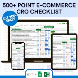 May include: A screenshot of a computer screen showing a spreadsheet with the title "500+ Point E-Commerce CRO Checklist". The spreadsheet is filled with text and data, and there are three different views of the spreadsheet: a full-screen view, a laptop view, and a mobile phone view. The spreadsheet is designed to help businesses improve their conversion rates.