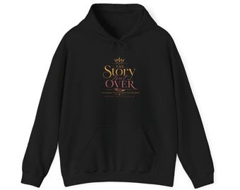 Inspirational Phoenix Queen Hoodie, The Story Isn't Over Sweatshirt, Resilience Motivational Empowerment Pullover