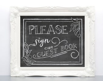 Printable Chalkboard Wedding Sign - Please Sign Our Guestbook Sign
