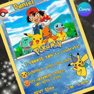 May include: Custom Pokémon-themed invitation card featuring the characters Pikachu, Bulbasaur, Charmander, and Squirtle. The card has a blue background with the text "I CHOOSE YOU to celebrate!" and event details, including the date, time, and location.