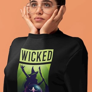 Wicked The Musical Sweater- Wicked Playbill Sweatshirt - Broadway Merch - Elphaba Sweater - Glinda Sweatshirt - Theater Kid Gift