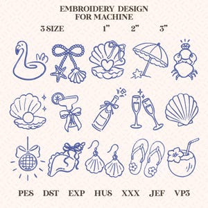 May include: A digital embroidery design set for machines featuring fifteen blue line art icons including a flamingo, seashells, a beach umbrella, a crab with a ring, champagne, cocktails, flip-flops, and a disco ball. Text includes 3 SIZE 1" 2" 3" and file formats.