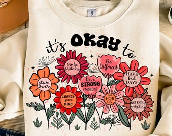 It's okay to boho floral png, flowers png, motivational png, inspirational png, kindness png, t shirt png, mental health png, affirmations