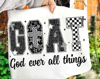God over alle dingen PNG, preppy G.O.A.T. PNG, christelijk geloof citaat PNG, inspirerend God citaat ontwerp, digitale download sublimatie