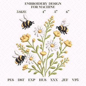 May include: An embroidery design for a machine featuring a floral bouquet with white daisies, yellow flowers, and three bees. The design is labeled with sizes 4", 5", and 6", and the text "EMBROIDERY DESIGN FOR MACHINE" is at the top.