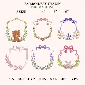 May include: Embroidery design for machine featuring six different frame designs. The frames include a bear, flowers, butterflies, and a bunny. The sizes are 4", 5", and 6". The text "EMBROIDERY DESIGN FOR MACHINE" and "3 SIZE" are also present.
