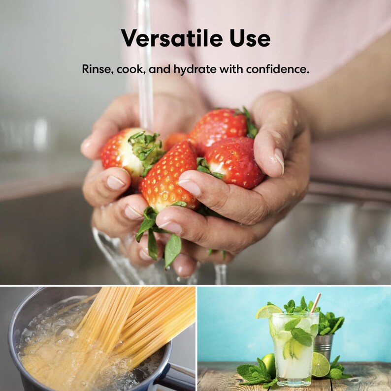 May include: A collage of images showing the versatility of a product. The first image shows hands rinsing strawberries under running water. The second image shows a pot of boiling water with spaghetti noodles being added. The third image shows a glass of a refreshing drink with a lime wedge and mint leaves.