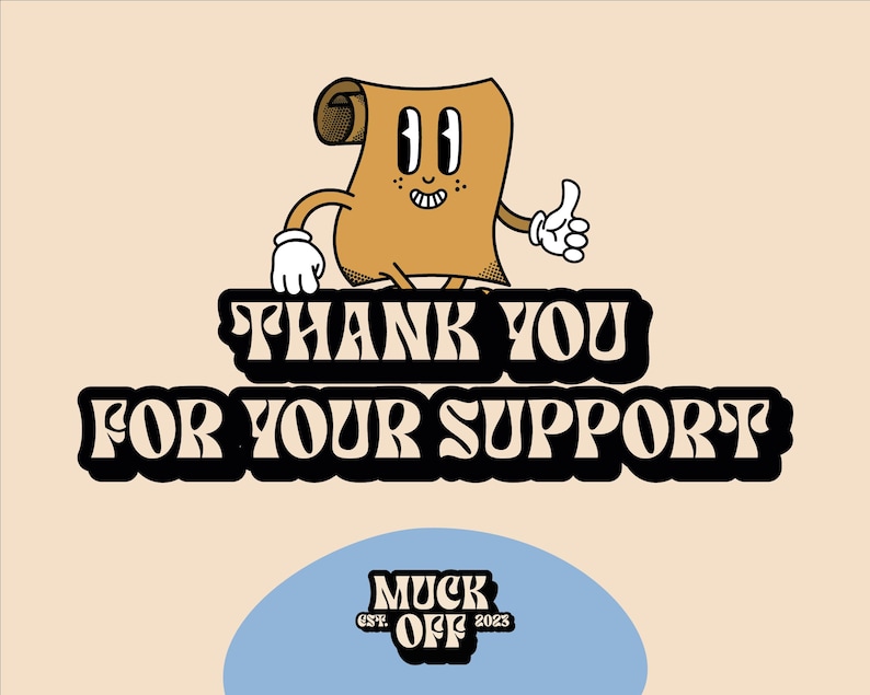 A cartoon character with a thumbs-up gesture is shown in the image, accompanied by the text "THANK YOU FOR YOUR SUPPORT" in a stylized font.