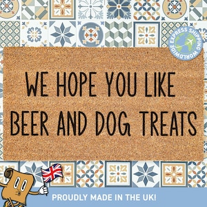 Wir hoffen, Sie mögen Bier und Hunde Leckereien Fußmatte, Bier-Liebhaber-Geschenk, Tierliebhaber-Geschenke, lustiges Fußmatten-Geschenk, neues Wohndekor, veranda dekor