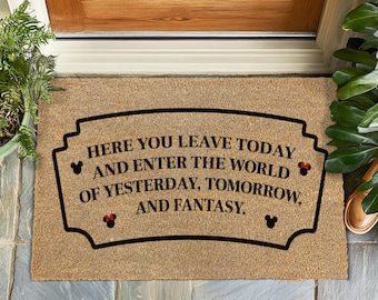 Disney-Inspired Welcome Mat, Magical Home Decor, Gift, Here You Leave Today and Enter the World of Yesterday, Tomorrow, and Fantasy Doormat