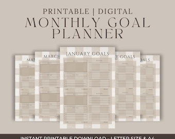 May include: A digital monthly goal planner with a neutral color palette. The planner includes pages for January, March, May, and other months. Each page has sections for goals, to-do lists, and notes. The text "PRINTABLE | DIGITAL MONTHLY GOAL PLANNER" is at the top.