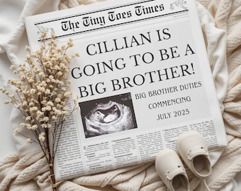 May include: A newspaper announcement with the headline "Cillian is going to be a big brother!"  The announcement includes a sonogram image and the text "Big brother duties commencing July 2025."