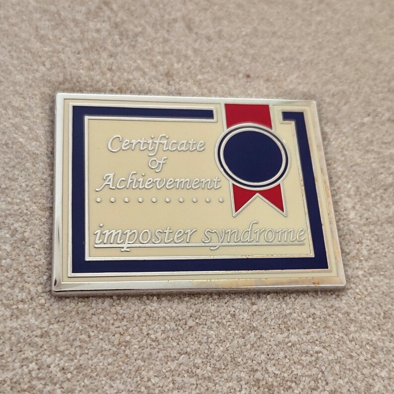 Imposter Pin Imposter Syndrome Certificate of Achievement - 1.5