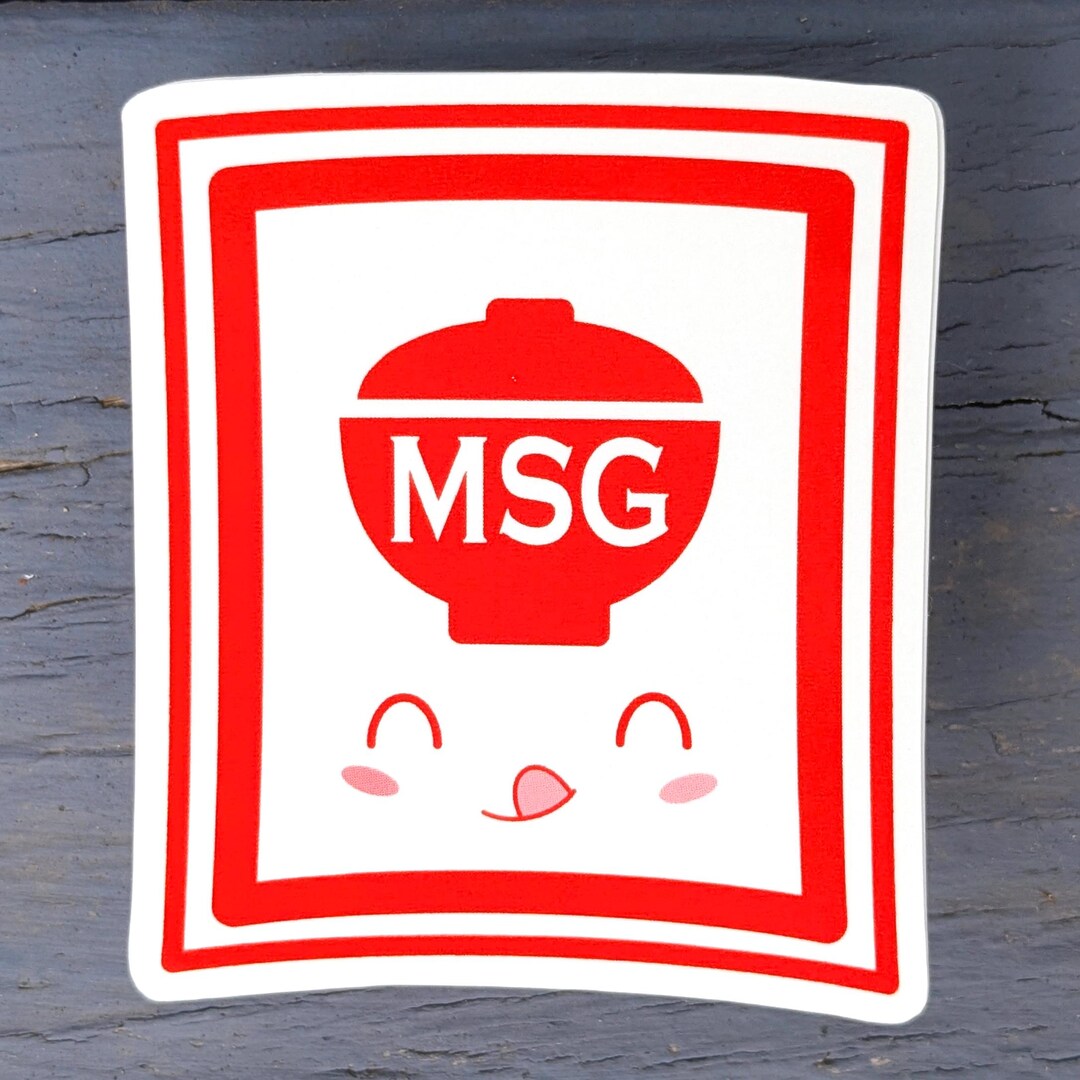 Msg Sticker Sticker - MSG Monosodium Glutamate - 2.5