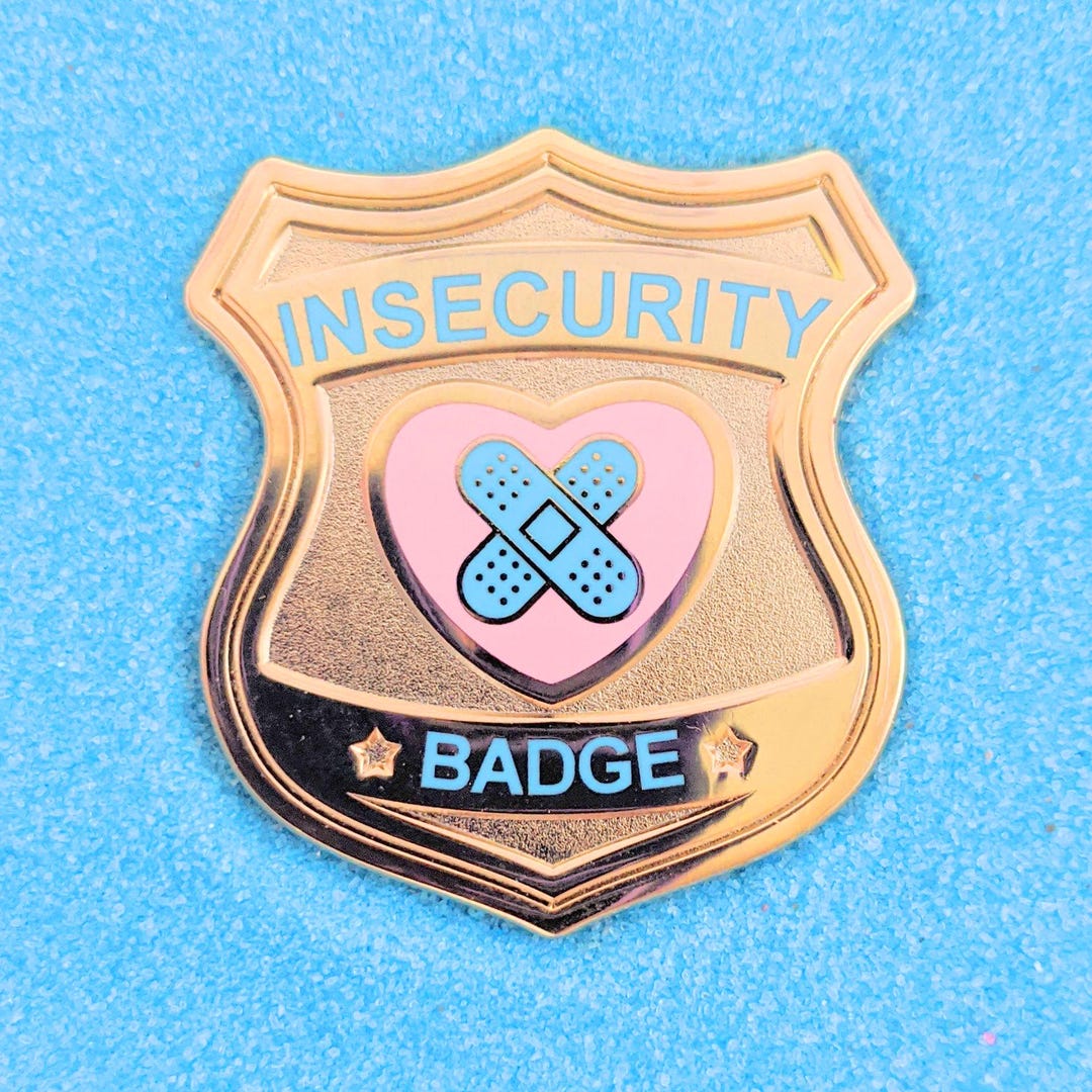 Insecurity Badge Gold - 1.5" Enamel Pin - Etsy