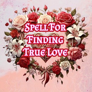 Spell To Find True Love. Download Only. Some supplies needed, not included. See description for details.