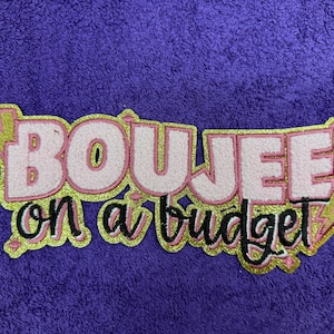 BOUJEE ON A BUDGET Chenille Patch