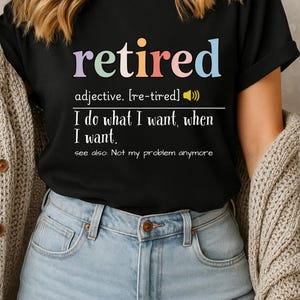 Funny Retirement Shirt - Retired Teacher Tee - Retirement Gift for Men & Women -  Teacher Retirement Gifts