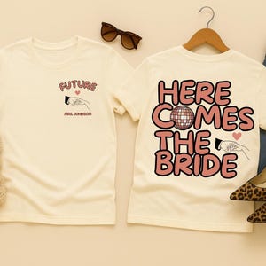 Comfort Color Custom Bachelorette Party Shirts -Here Comes the Bride Bachelorette Tshirts -Bridal Shower Gift for Bride To Be Bridesmaids