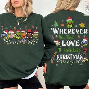 2-sided Vintage The Muppets Christmas Lights Wherever You Find Love It Feels Like Christmas TShirt,Disney Muppets Christmas Carol Sweatshirt