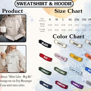 May include: A product image featuring a sweatshirt and hoodie size chart and color options. The size chart includes measurements in inches for various sizes, from S to 5XL. Color options include black, white, red, and more. The text says, "Please choose 'Other Color - Msg Me' then message me via Etsy Messenger if you want more colors."