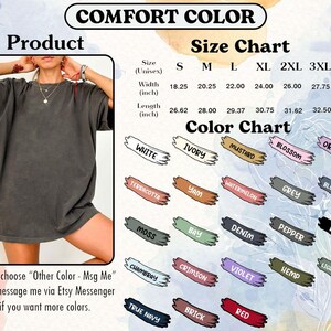 May include: A dark gray Comfort Color unisex t-shirt. The image includes a size chart with measurements in inches and a color chart with various options like white, black, and red. The text on the image says "Please choose Other Color - Msg Me" for more options.