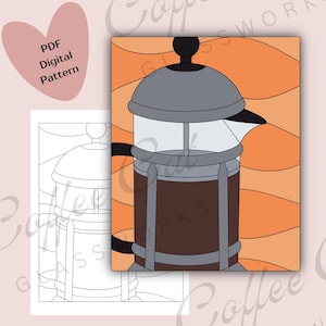French Press Coffee Stained Glass Pattern — Digital Download || Printable Stained Glass Pattern, Hobby License & Commercial License, PDF SVG