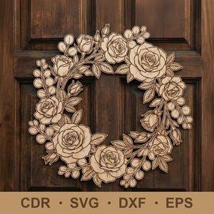 May include: A wooden floral wreath featuring detailed rose and leaf designs. The wreath is made of light-colored wood and is displayed against a dark wood door. The bottom of the image includes the text "CDR • SVG • DXF • EPS".