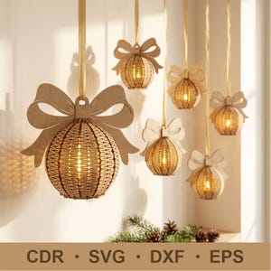 May include: A collection of six hanging wooden ornaments, each shaped like a spherical bauble with a decorative bow on top. The ornaments feature a laser-cut lattice pattern that glows from an internal light source. Text reads: CDR • SVG • DXF • EPS.