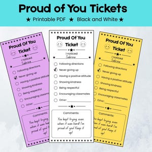 May include: Three rectangular Proud of You Tickets in purple, white, and yellow. Each ticket features a checklist with options like Following directions, Never giving up, and Showing kindness, plus a space for comments and the name Sabrina.